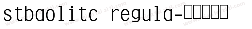 stbaolitc regula字体转换